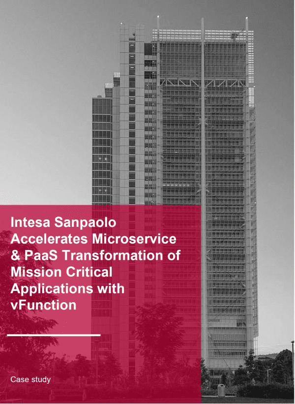 Intesa Sanpaolo Accelerates Microservices & PaaS Transformation of Mission Critical Application with vFunction