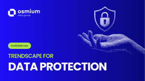 Osmium Data Group - Now Available: Our 2025 TrendScape for Data Protection